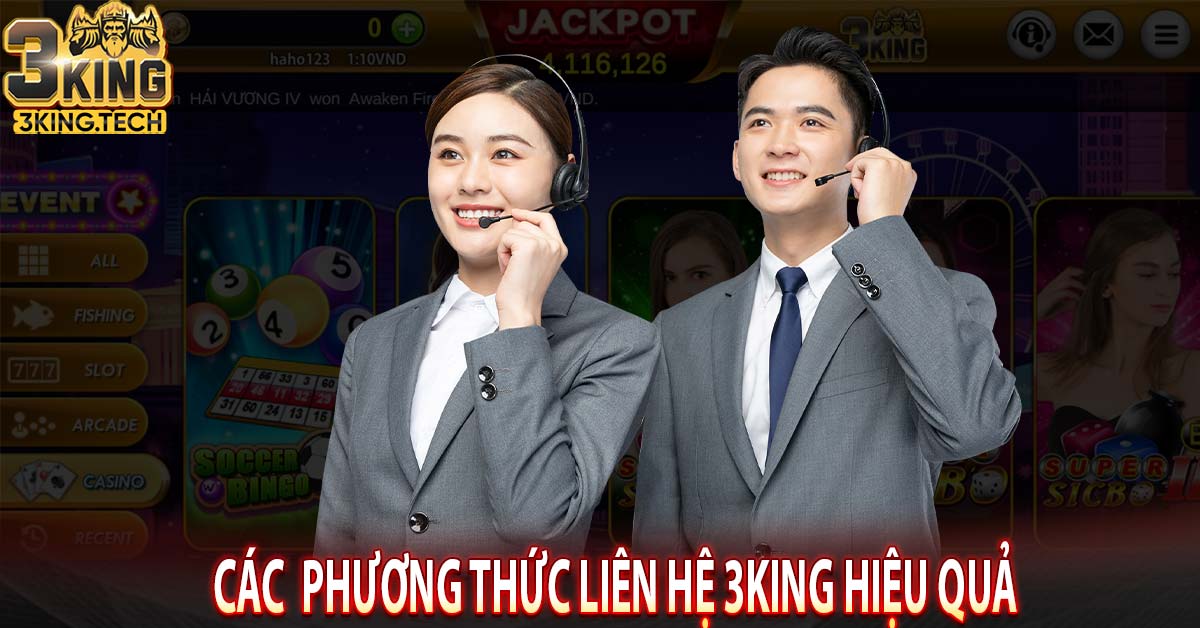 Các  phương thức liên hệ 3king hiệu quả 