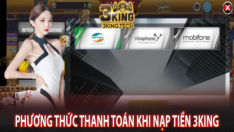 Phương thức thanh toán khi nạp tiền 3king