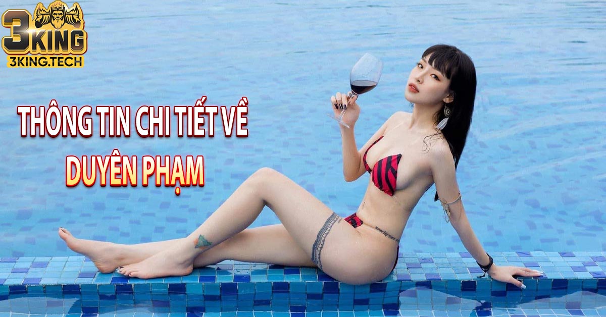 Thông tin chi tiết về Duyên Phạm